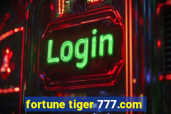 fortune tiger 777.com